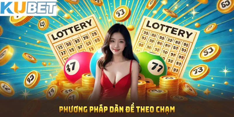 Tổng hợp những phương pháp chơi dàn đề theo chạm dễ trúng